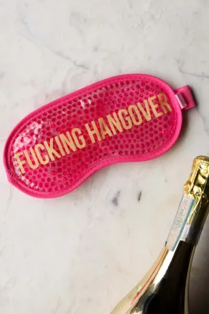 Pink Fucking Hangover Gel Eye Mask